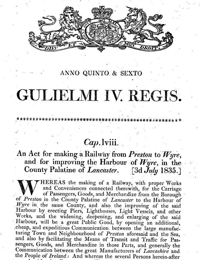 The first Act to create the Preston & Wyre Railway and Harbour Company.